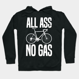 All Ass No Gas - Bike Slogan Hoodie